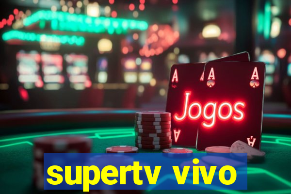 supertv vivo